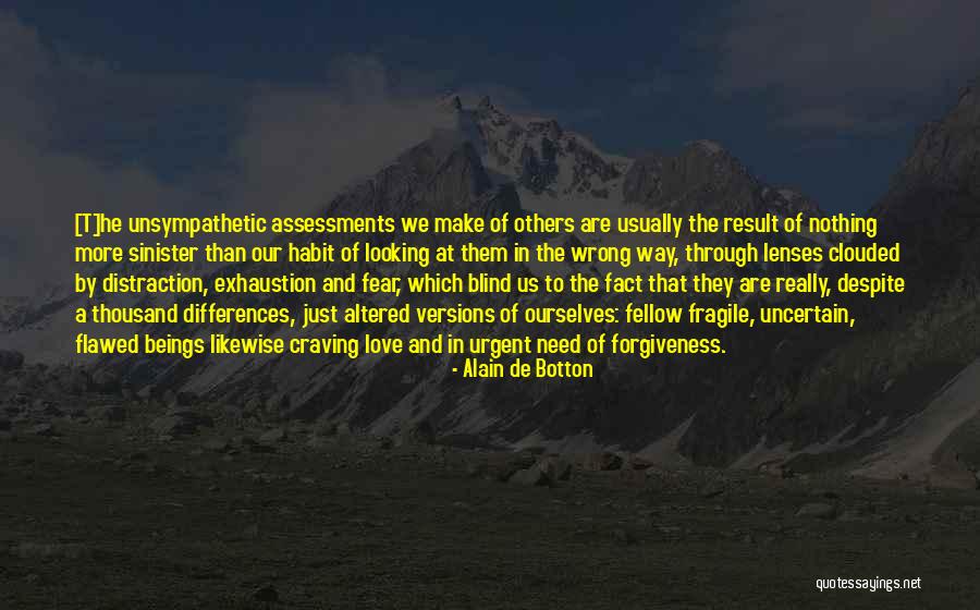 Despite Our Differences Quotes By Alain De Botton Despite Our Differences Quotes By Alain De Botton
