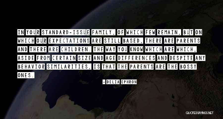 Despite Our Differences Quotes By Delia Ephron Despite Our Differences Quotes By Delia Ephron