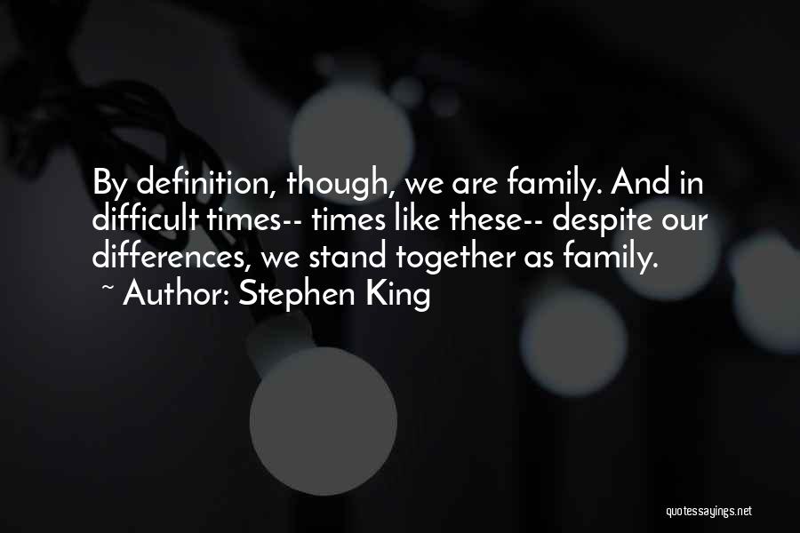 Despite Our Differences Quotes By Stephen King