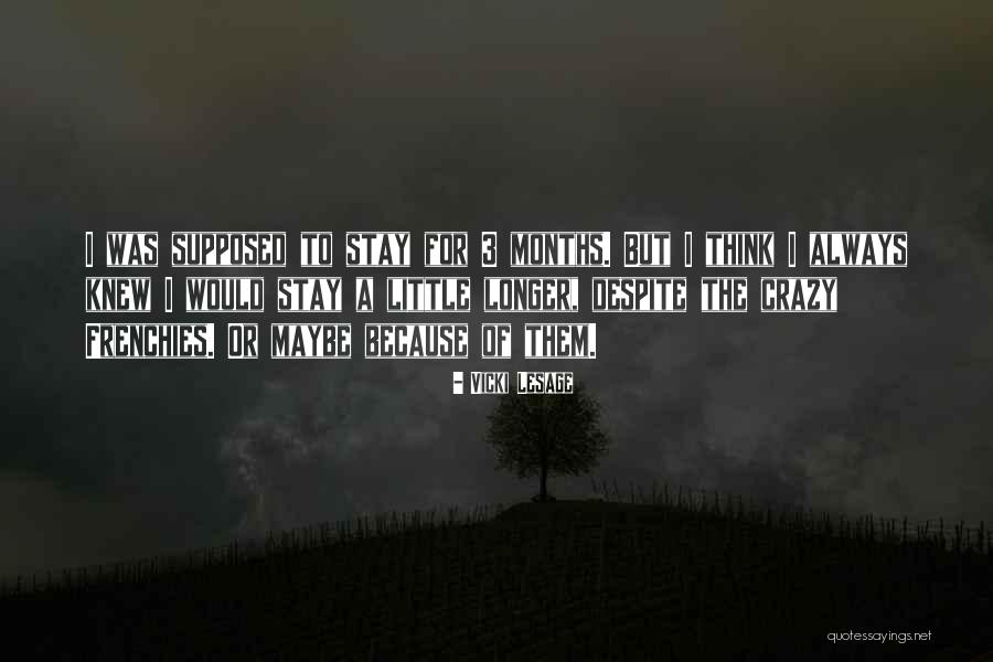 Despite Quotes By Vicki Lesage Despite Quotes By Vicki Lesage
