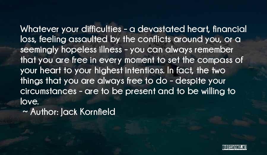 Despite The Fact Quotes By Jack Kornfield