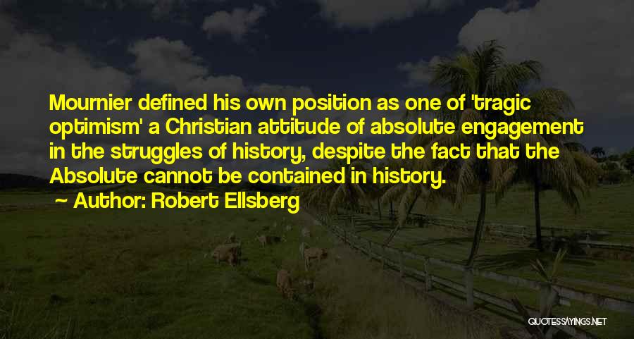 Despite The Fact Quotes By Robert Ellsberg
