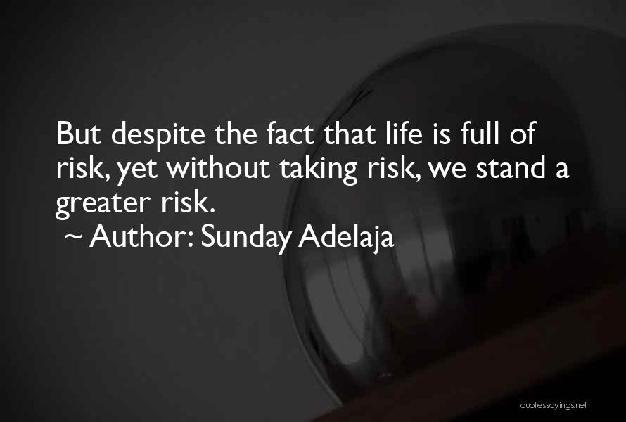Despite The Fact Quotes By Sunday Adelaja