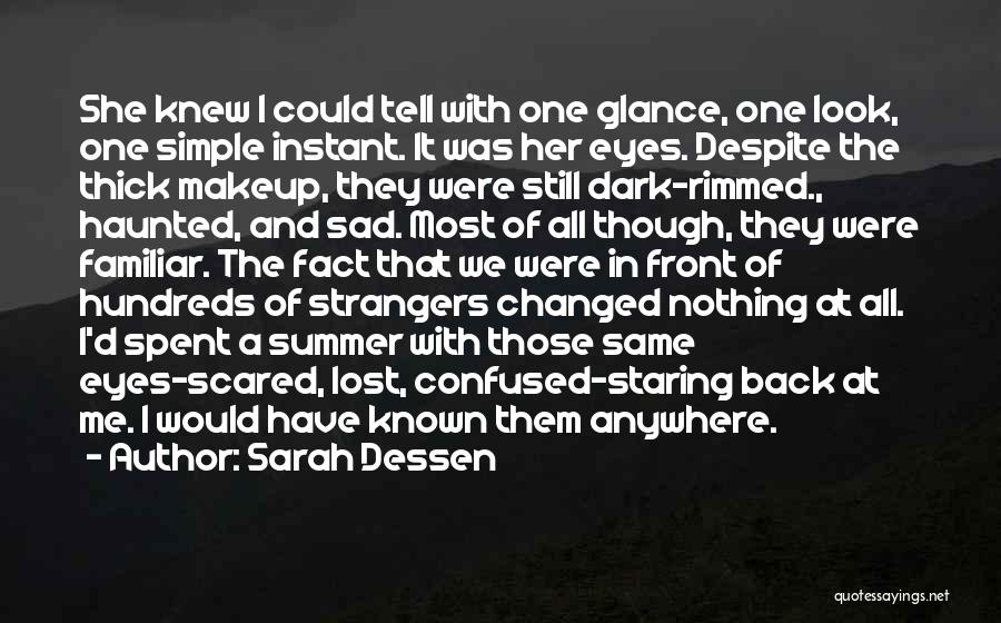 Despite The Pain Quotes By Sarah Dessen