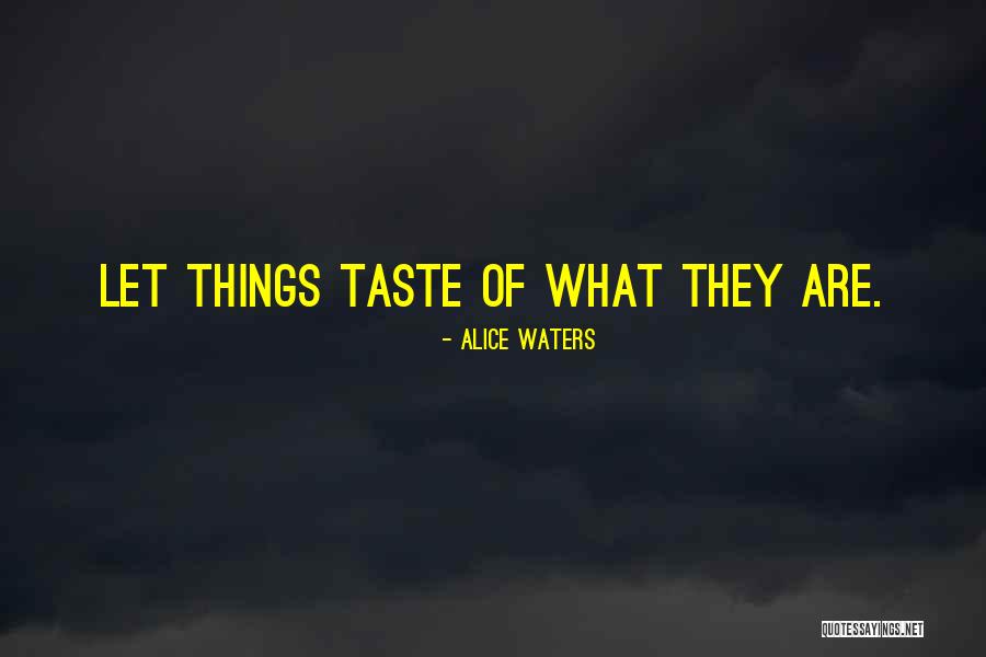 Desplat Film Quotes By Alice Waters Desplat Film Quotes By Alice Waters