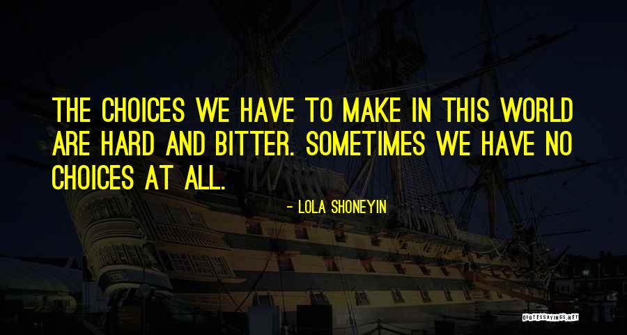 Desplatito Quotes By Lola Shoneyin Desplatito Quotes By Lola Shoneyin