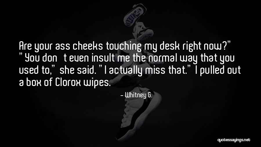 Desplazamientos Inicio Quotes By Whitney G. Desplazamientos Inicio Quotes By Whitney G.