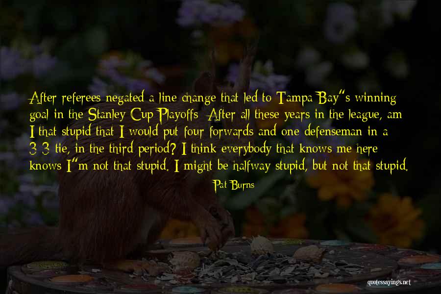 Desplazamientos Y Quotes By Pat Burns Desplazamientos Y Quotes By Pat Burns