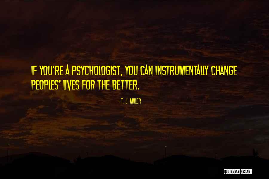 Desplomar Quotes By T. J. Miller Desplomar Quotes By T. J. Miller