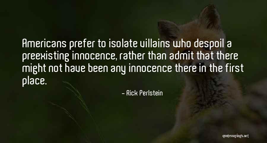 Despoil Quotes By Rick Perlstein Despoil Quotes By Rick Perlstein