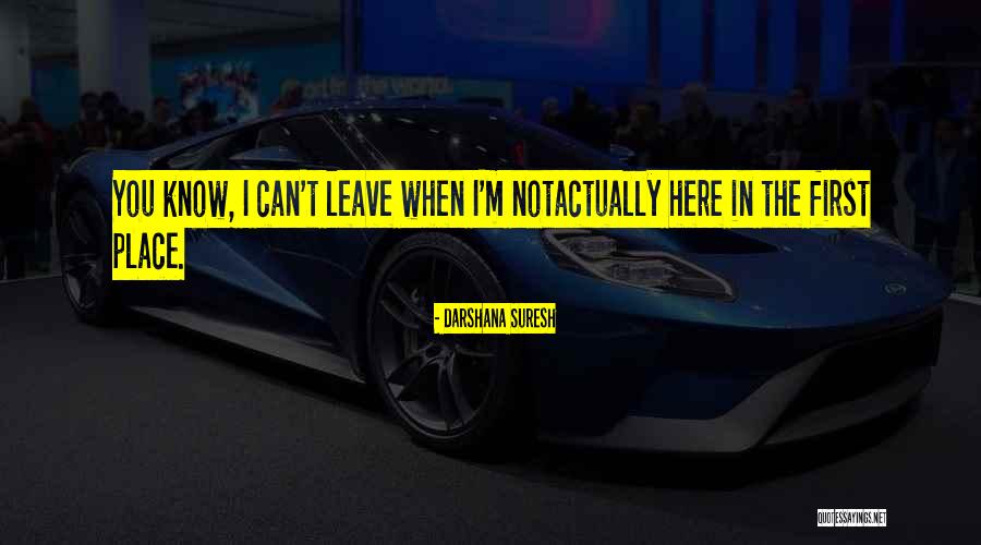 Despondence Quotes By Darshana Suresh Despondence Quotes By Darshana Suresh