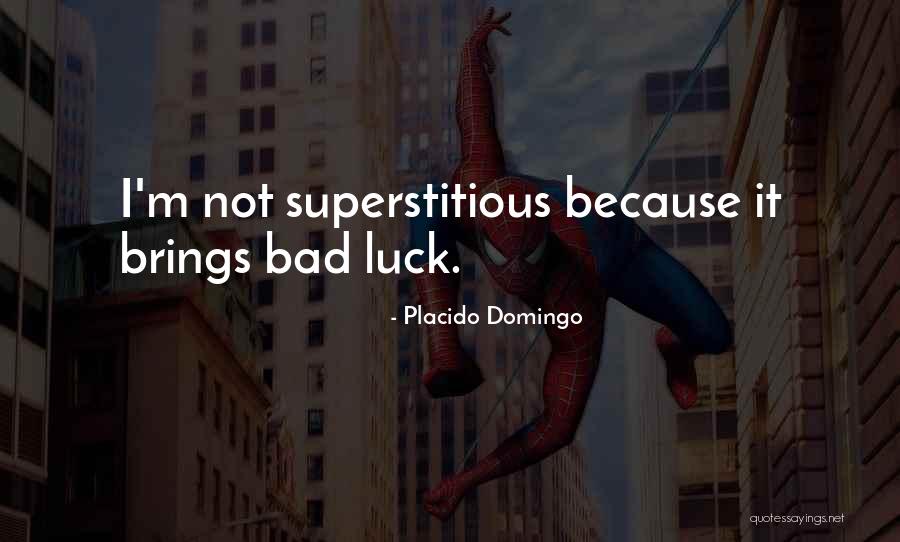 Despotismo Sinonimo Quotes By Placido Domingo Despotismo Sinonimo Quotes By Placido Domingo
