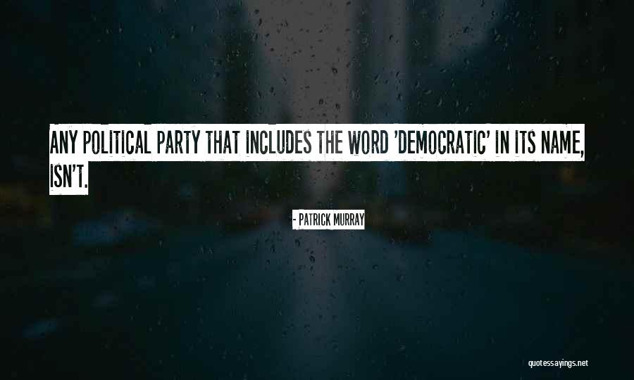 Despreciable Quotes By Patrick Murray Despreciable Quotes By Patrick Murray
