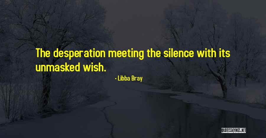 Despreciar Sinonimo Quotes By Libba Bray Despreciar Sinonimo Quotes By Libba Bray
