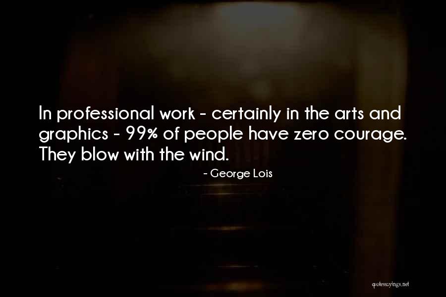 Desprecias Quotes By George Lois Desprecias Quotes By George Lois