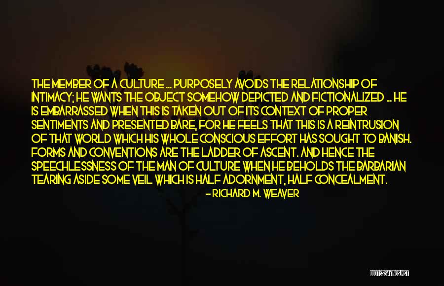 Despreciaste Quotes By Richard M. Weaver Despreciaste Quotes By Richard M. Weaver