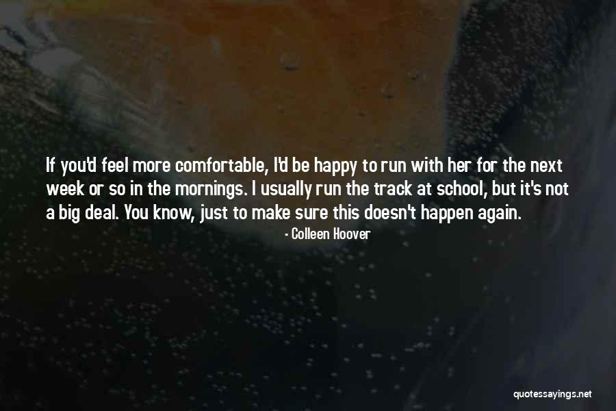 Despreocupadamente Quotes By Colleen Hoover Despreocupadamente Quotes By Colleen Hoover