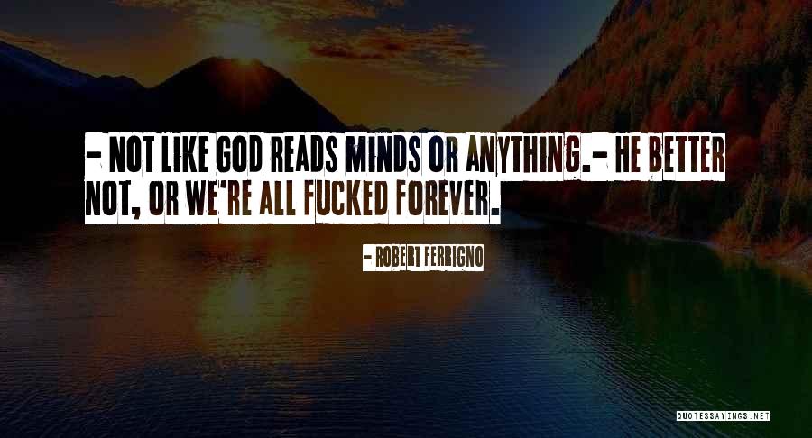 Despues De La Tierra Quotes By Robert Ferrigno Despues De La Tierra Quotes By Robert Ferrigno