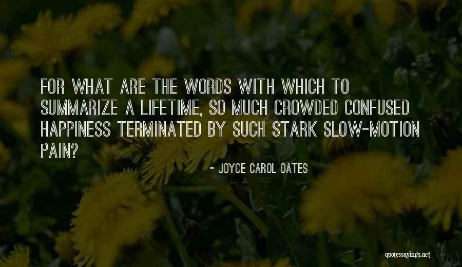 Desquiciar Quotes By Joyce Carol Oates Desquiciar Quotes By Joyce Carol Oates