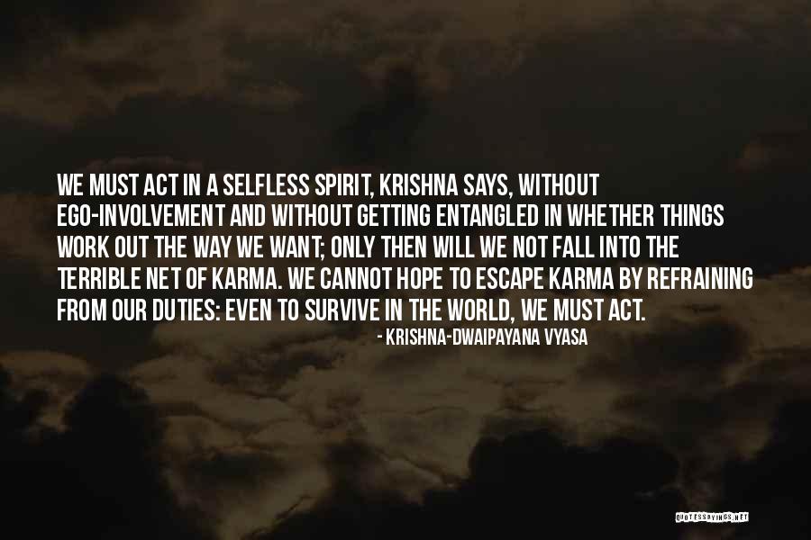 Desreta Jackson Quotes By Krishna-Dwaipayana Vyasa Desreta Jackson Quotes By Krishna-Dwaipayana Vyasa