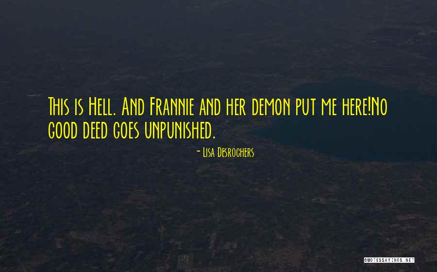 Desrochers Quotes By Lisa Desrochers Desrochers Quotes By Lisa Desrochers