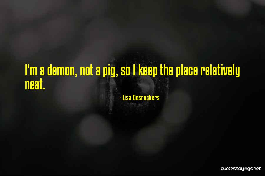 Desrochers Quotes By Lisa Desrochers Desrochers Quotes By Lisa Desrochers