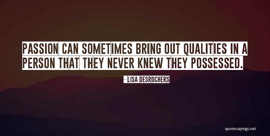 Desrochers Quotes By Lisa Desrochers Desrochers Quotes By Lisa Desrochers