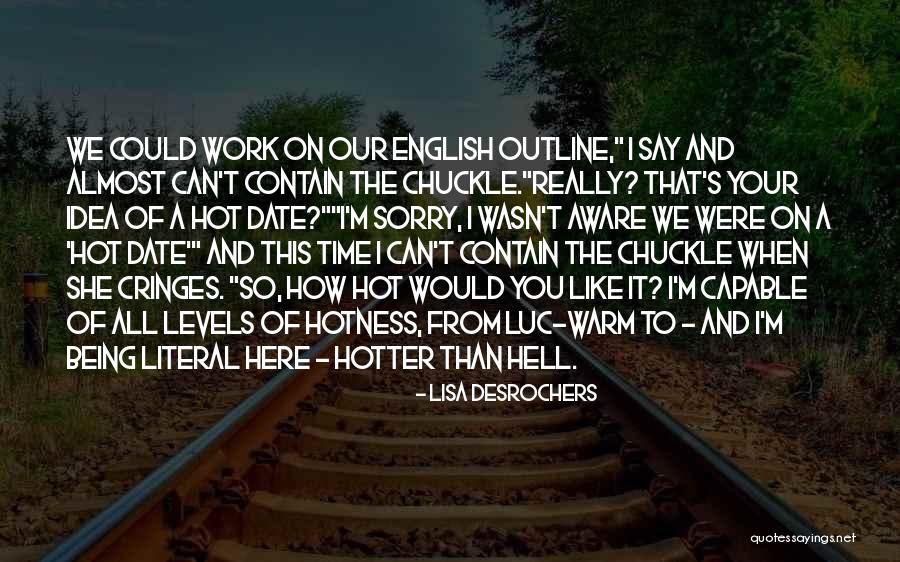 Desrochers Quotes By Lisa Desrochers Desrochers Quotes By Lisa Desrochers