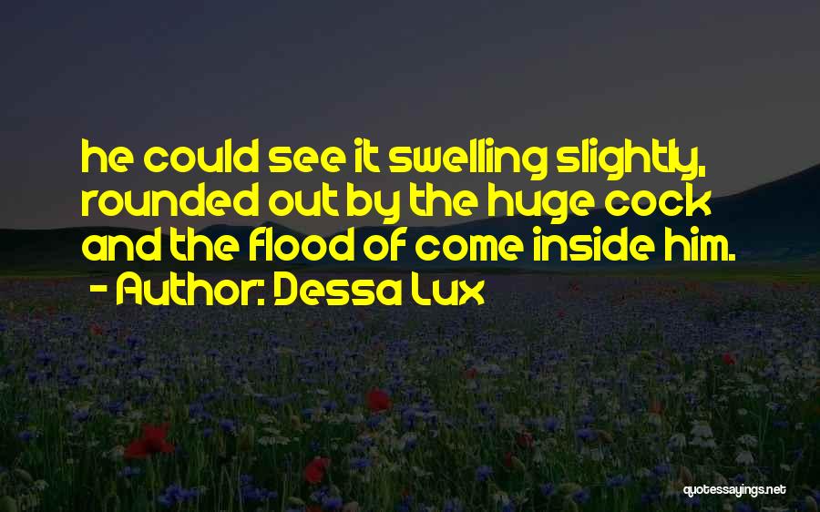 Dessa Lux Quotes 1005987