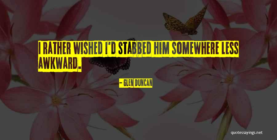 Desseaux Clementine Quotes By Glen Duncan Desseaux Clementine Quotes By Glen Duncan