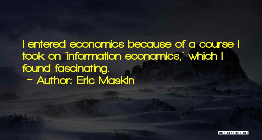 Dessels Quotes By Eric Maskin