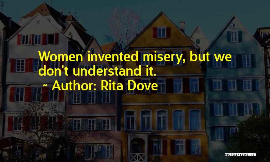 Dessels Quotes By Rita Dove