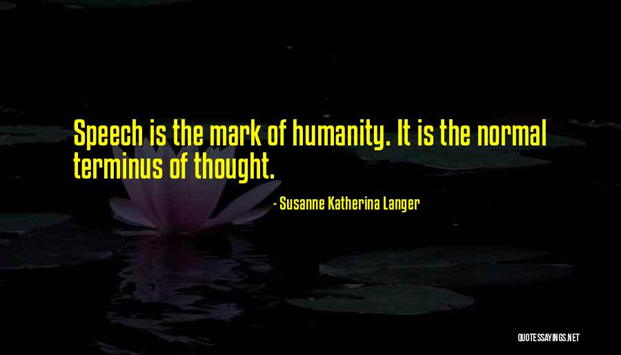 Dessembrae Quotes By Susanne Katherina Langer Dessembrae Quotes By Susanne Katherina Langer
