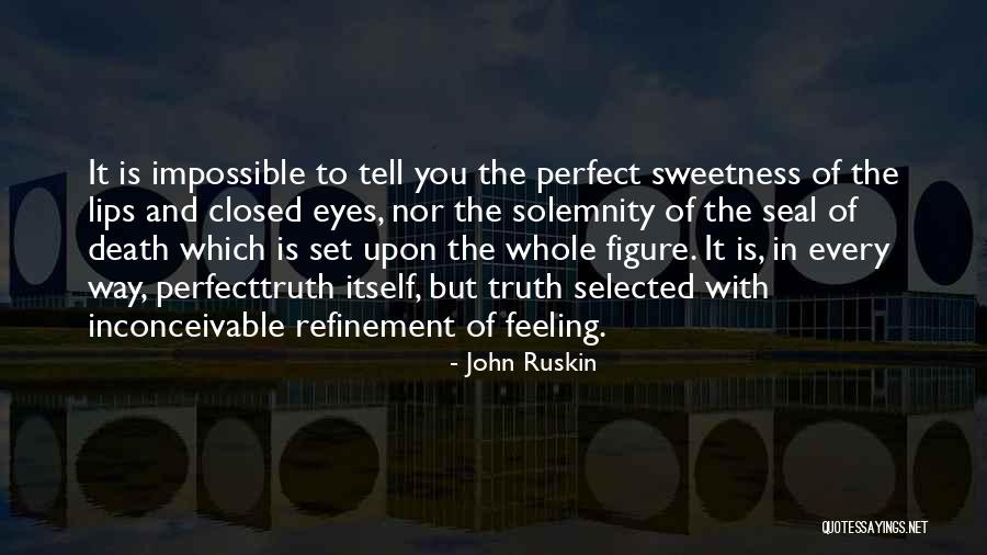 Dessence Restaurants Quotes By John Ruskin Dessence Restaurants Quotes By John Ruskin