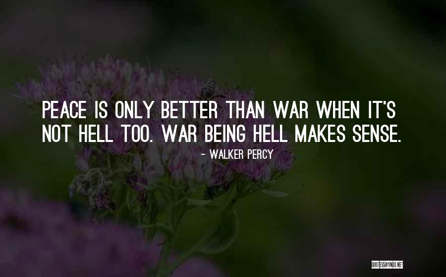 Dessensis Gravenwezel Quotes By Walker Percy