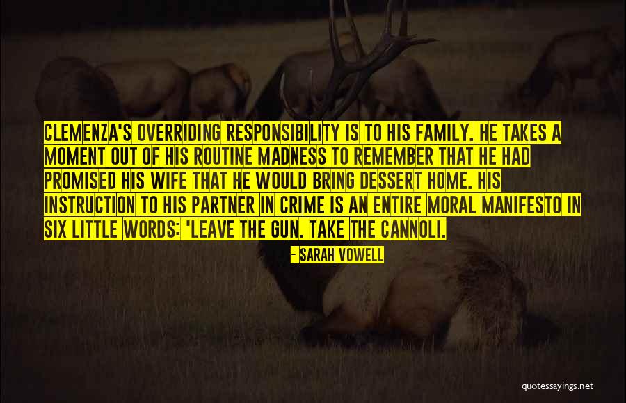 Dessert And Family Quotes By Sarah Vowell Dessert And Family Quotes By Sarah Vowell