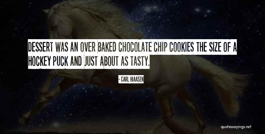 Dessert And Food Quotes By Carl Hiaasen Dessert And Food Quotes By Carl Hiaasen