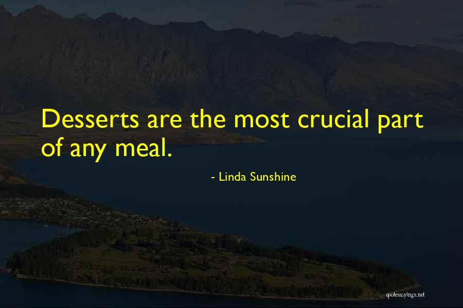 Dessert And Food Quotes By Linda Sunshine Dessert And Food Quotes By Linda Sunshine