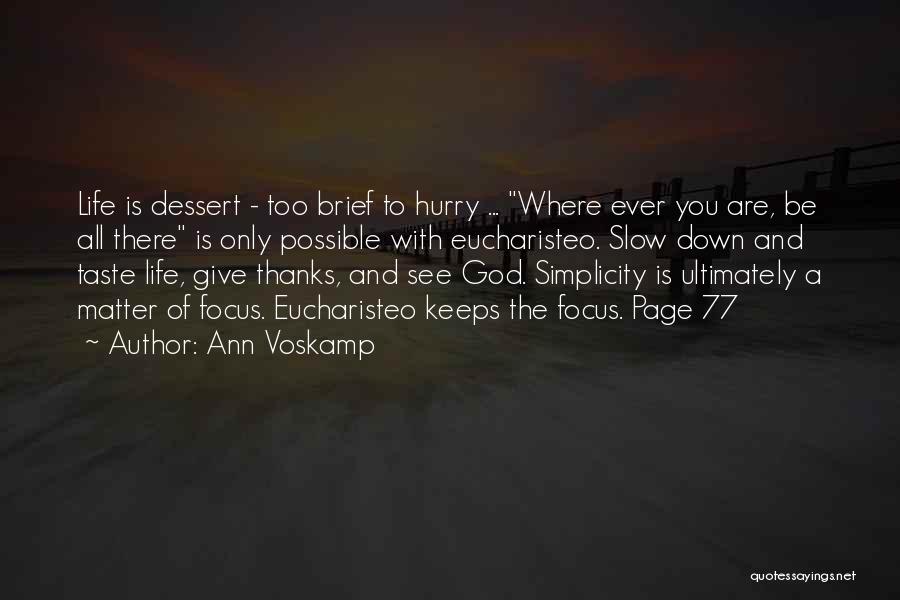 Dessert And Life Quotes By Ann Voskamp