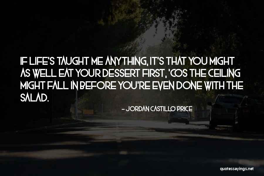Dessert And Life Quotes By Jordan Castillo Price Dessert And Life Quotes By Jordan Castillo Price