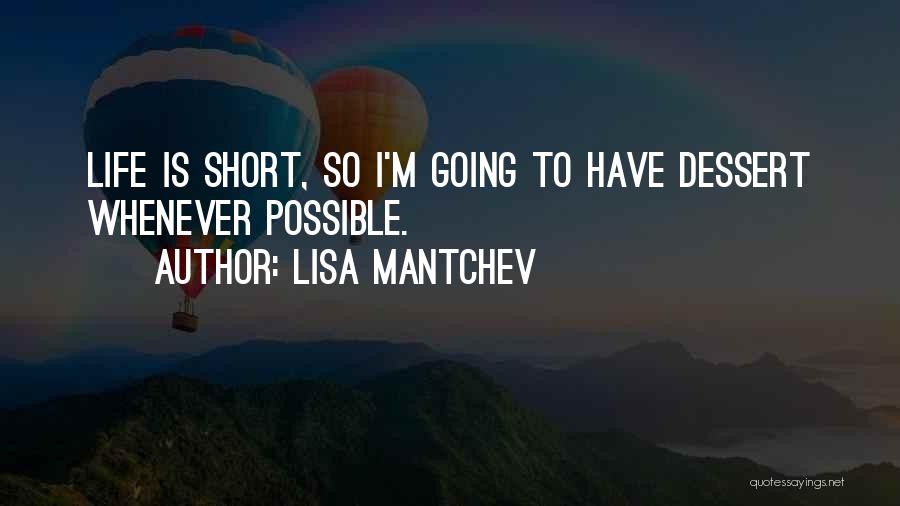 Dessert And Life Quotes By Lisa Mantchev