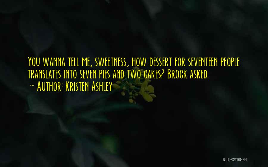 Dessert Quotes By Kristen Ashley