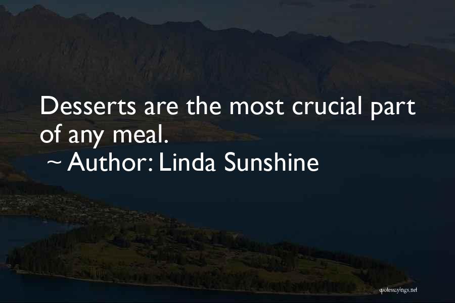 Dessert Quotes By Linda Sunshine