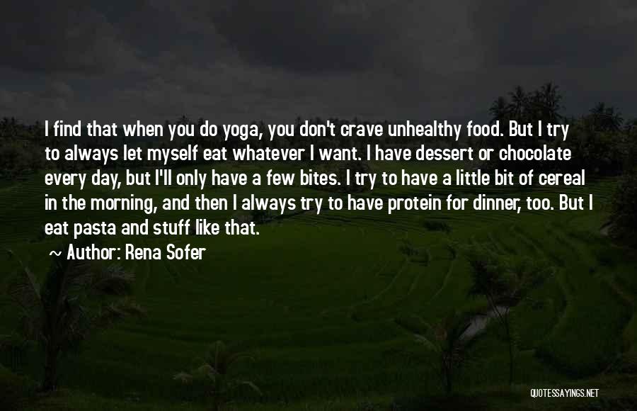 Dessert Quotes By Rena Sofer