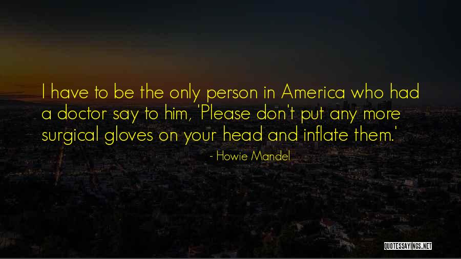 Dessideria Dcaros Birthday Quotes By Howie Mandel Dessideria Dcaros Birthday Quotes By Howie Mandel