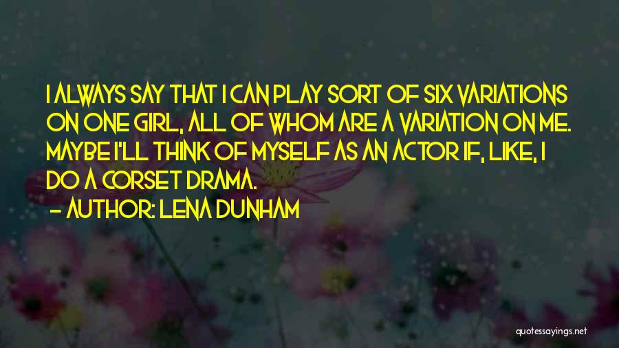 Destabilised Quotes By Lena Dunham