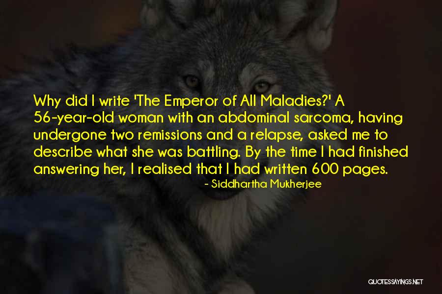 Destabilizing Moment Quotes By Siddhartha Mukherjee Destabilizing Moment Quotes By Siddhartha Mukherjee