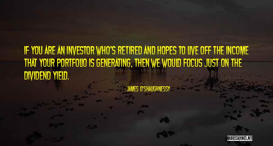 Destacable Significado Quotes By James O'Shaughnessy Destacable Significado Quotes By James O'Shaughnessy