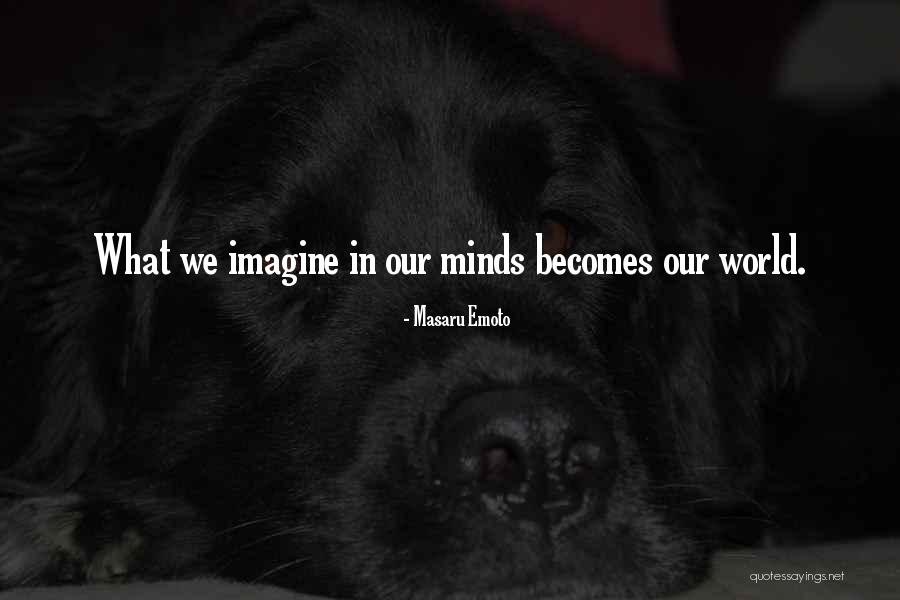 Destacada Quotes By Masaru Emoto Destacada Quotes By Masaru Emoto