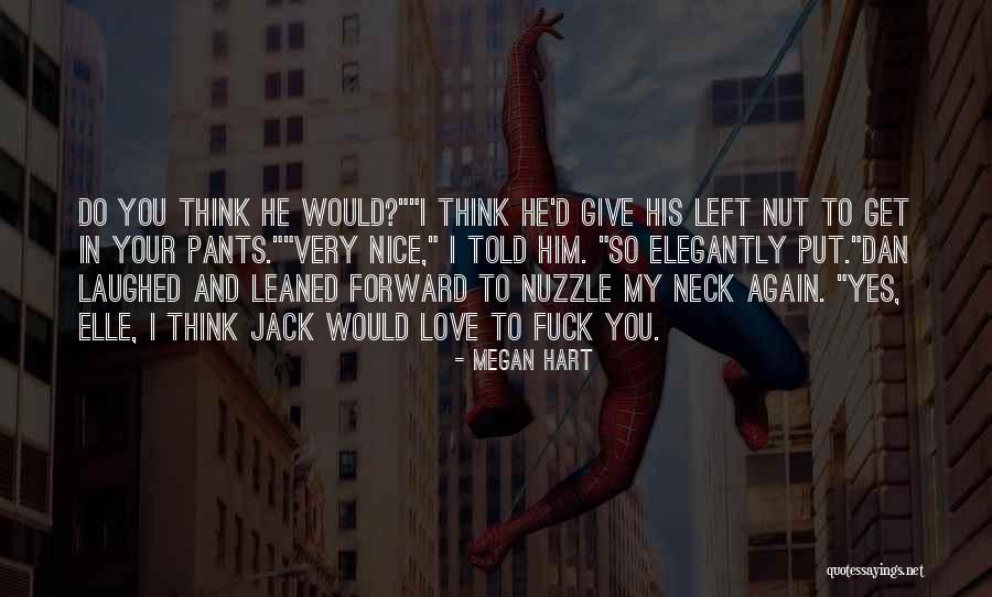 Destacamento En Quotes By Megan Hart Destacamento En Quotes By Megan Hart